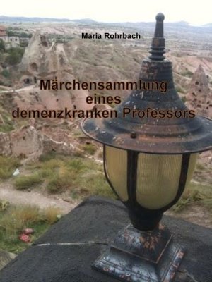 cover image of Märchensammlung eines demenzkranken Professors